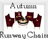 Autumn Runway Chairs