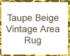 Taupe Vintage Area Rug