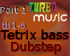 Tetrix bass dubstep prt1