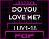 ♫ LUV - DO YOU LOVE ME