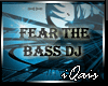 Fear The Bass DJ