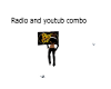 Radio  and youtube combo