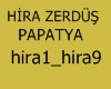 HİRA ZERDÜŞ PAPATYA