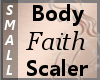Body Scaler Faith S