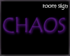 CHAOS room sign Neon