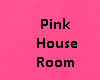 Pink House Room poseless
