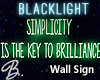 *B* Blacklight Wall Sign