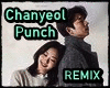 Chanyeol ☼ Punch Rmx