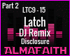 AF|Latch DJ Remix p2