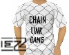 CHAIN LINK GANG shirt