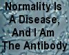 Normality is a disease