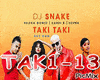 DJ Snake - Taki Taki