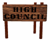 Wooden High Council Sign