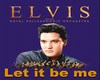Elvis - Let it be me