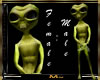 M~Alien Male or Female