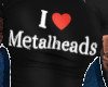 I <3 metlaheads F