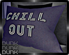 lDl ChillOut Pillow Add