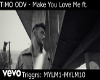 iMO ODV - Make You Love