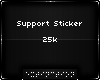 . support | 25k
