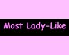 Most Lady-Like