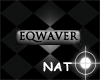 [NaT]-EQWAVER TaG
