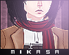M| Mikasa Scarf~ F