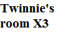 Twinnie's room