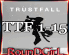 *R TrustFall + D