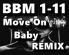 Move On Baby REMIX