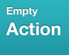 Empty Action