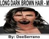 LONG DARK BROWN HAIR - M