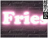 Fries Before Guys Neon