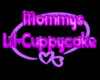 Mommys Lil Cupcacke