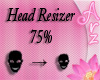 [Arz]Head Resizer 75%