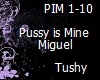 Miguel P*ssy is Mine