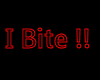 I Bite (3d Headsign)