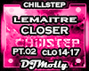 CHILLSTEP - Closer PT.02