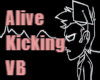 Alive Kicking VB