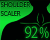 Shoulder Scaler 92%