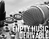 Empty Music Derivable