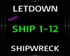 Letdown ~ Shipwreck