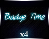 x4 Badge time
