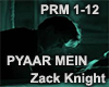 PYAAR MEIN - Zack Knight