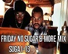 Friday vb No Sugar Remix