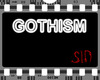 Gothism Neon Sign