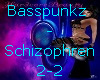 Basspunkz schizo11-21