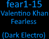 Valentino Khan Fearless