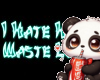 Waste Love Sign
