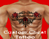 {RAW}Custom Chest Tattoo