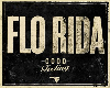 Good Feeling by Flo Rida